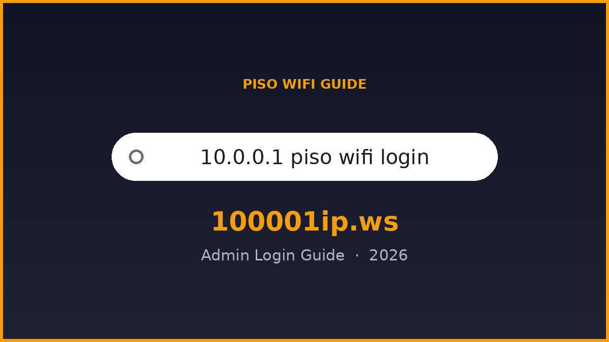 piso wifi 10.0.0.1 admin login guide