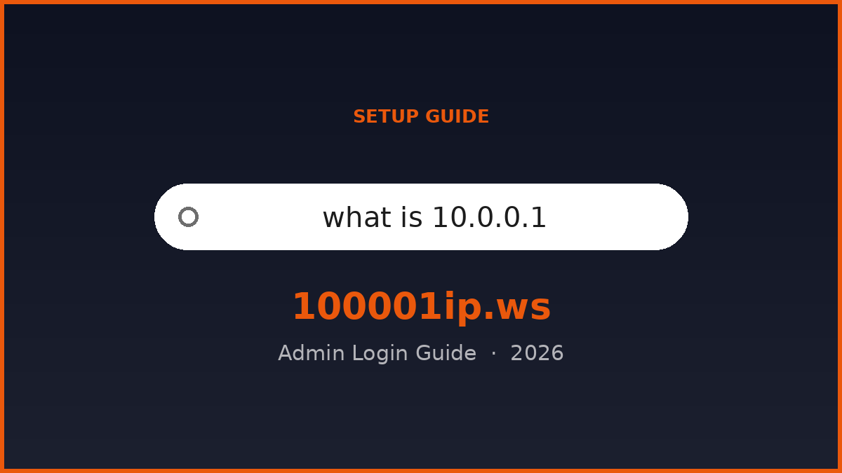 what is 10.0.0.1 login guide